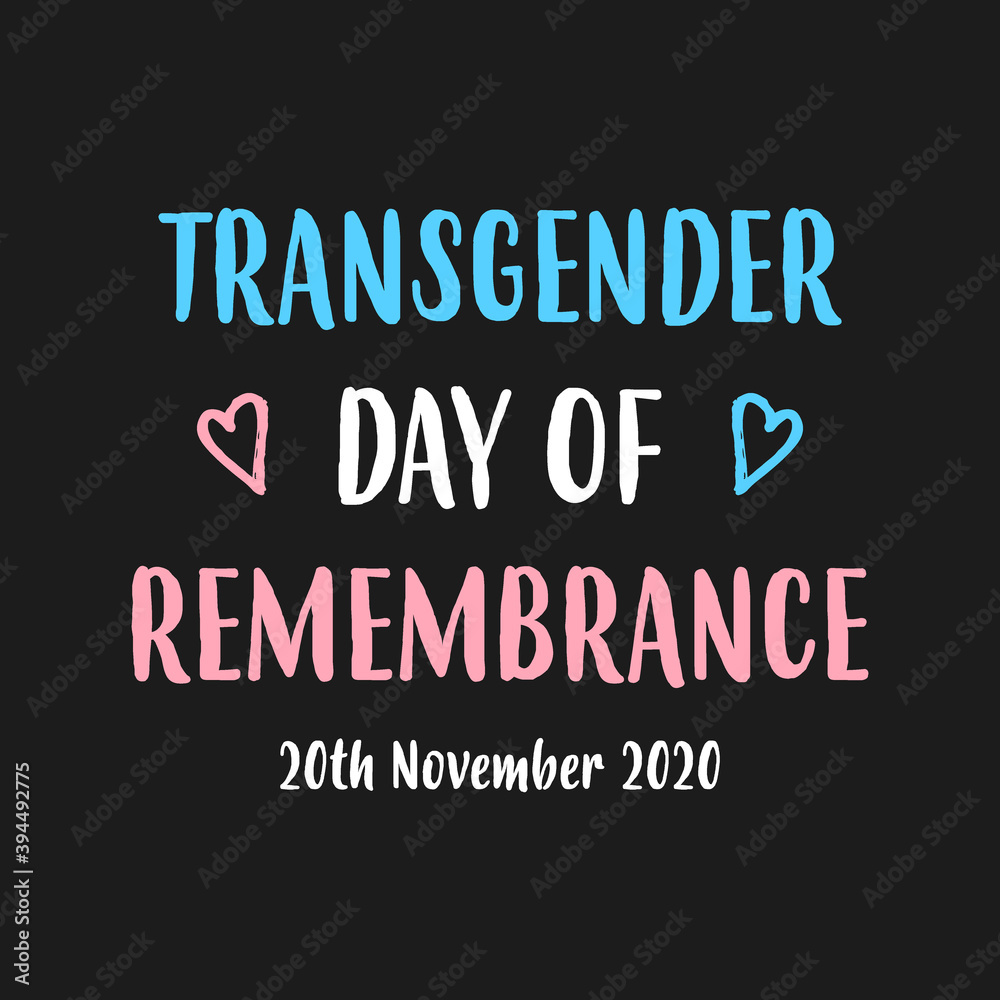 Transgender Day of Remembrance. Trans Awareness Typography Poster, Banner or Social Media Post in Trans Pride Colours
