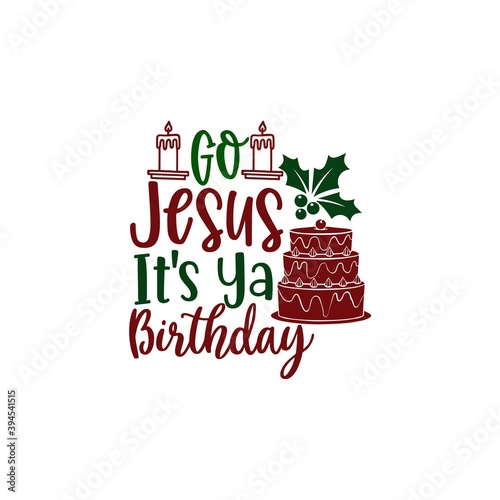Go Jesus It's Ya Birthday