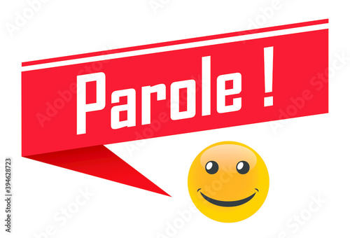 parole in red dialog label and smile