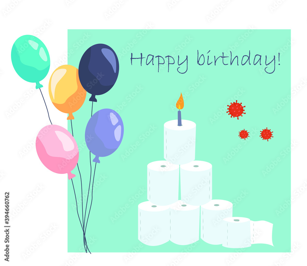 Birthday Party in Qarantine.Happy Quarantine Birthday with Toilet Paper