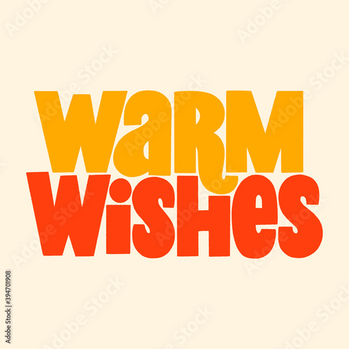 Warm wishes hand-drawn lettering for Christmas time. Text for social media, print, t-shirt, card, poster, promotional gift, landing page, web design elements. Vector illustration