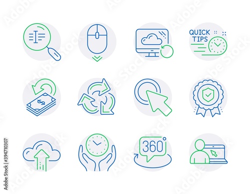 Technology icons set. Included icon as Insurance medal, Cashback, Safe time signs. Recovery cloud, 360 degree, Quick tips symbols. Cloud upload, Search text, Scroll down. Click here. Vector