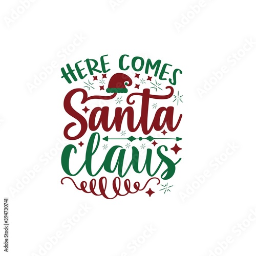 Here Comes Santa Claus