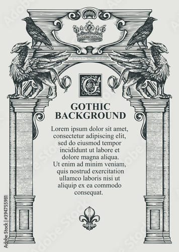 Gothic background or frame for a diploma or certificate in the form of a classical building facade. Vector illustration with hand-drawn ancient arch decorated with statues of griffins and black ravens
