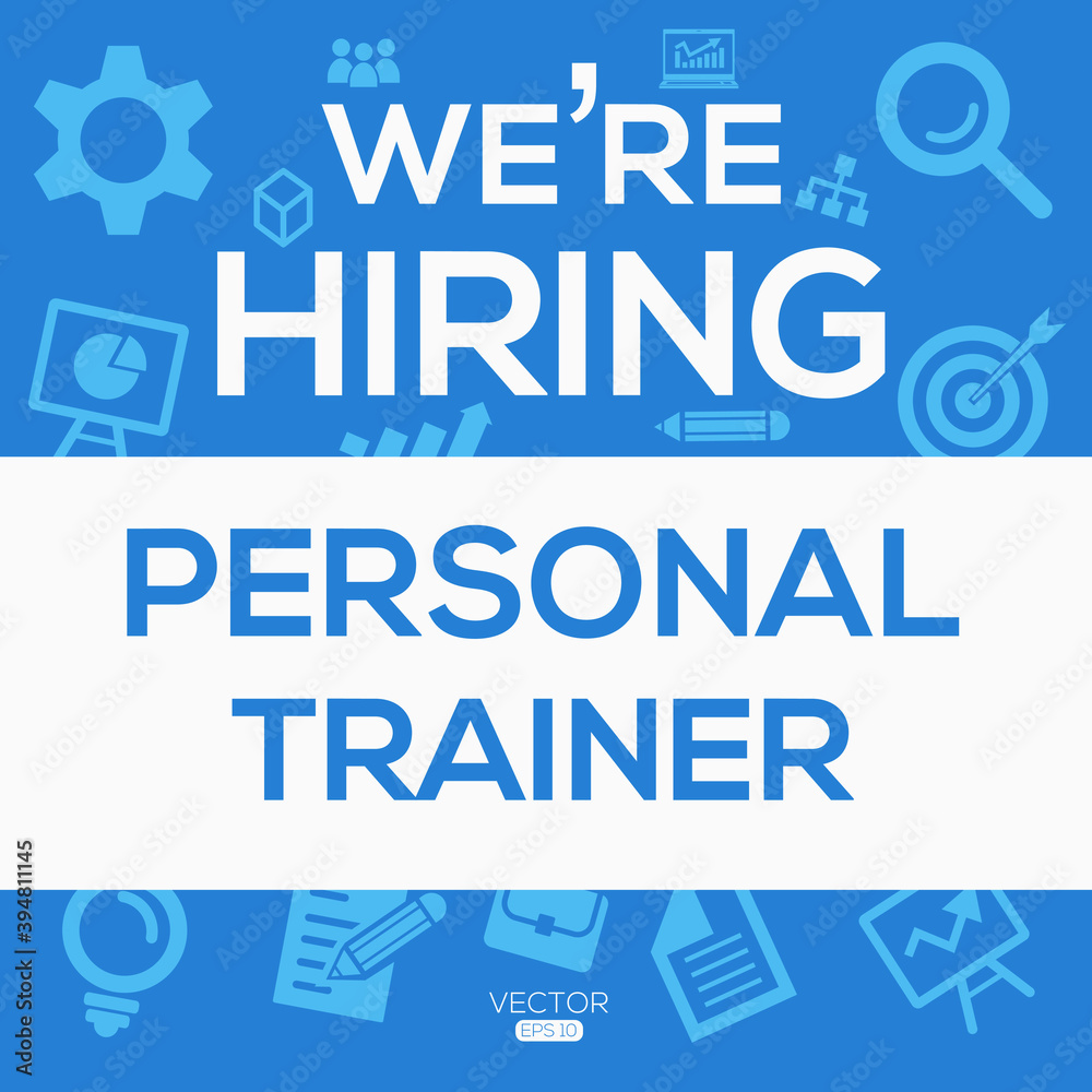 creative text Design (we are hiring Personal trainer),written in English language, vector illustration.