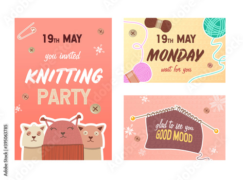 Knitting party invitation cards set. Pins and yarns, knitted toys vector illustrations with text, time and date. Handmade hobby concept for flyers and postcards design