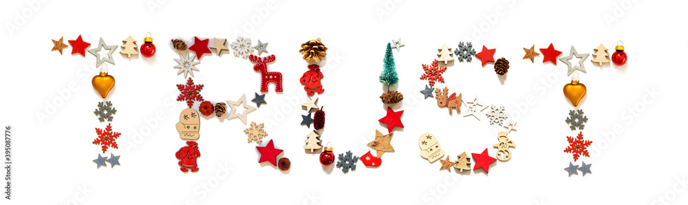 Colorful Christmas Decoration Letter Building English Word Trust. Festive Ornament Like Christmas Tree, Star And Ball. White Isolated Background