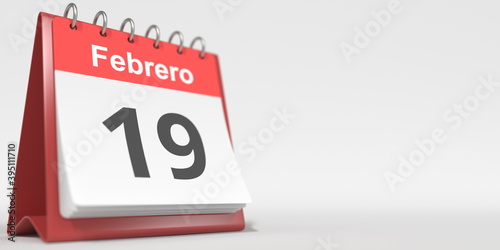 February 19 date written in Spanish on the flip calendar, 3d rendering