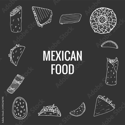 Vector hand drawn of mexican food. A set of mexican dishes with burritos, quesadillas, empanadas, tacos, tamales, nachos. Design sketch for menu cafe, restaurant, label and packaging. 