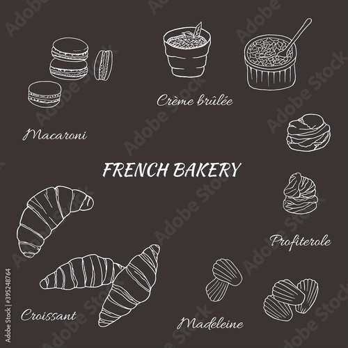 Vector hand drawn of french bakery set with croissant, macaron, creme brulee, madeleine, profiterole. Design sketch element for menu cafe, bistro, restaurant, bakery, label and packaging. 