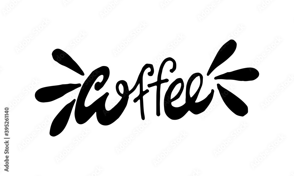 Obraz premium Hand drawn coffee lettering. Vector illustration isolated on white background. Template for sticker pack, greeting card, banner or poster. Morning mood