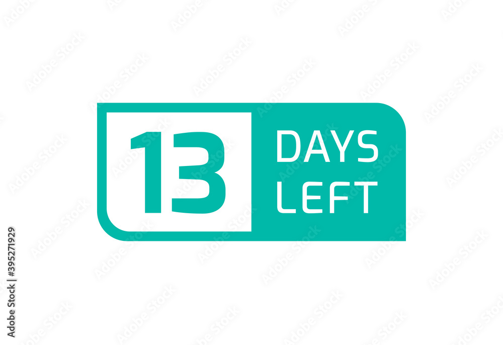 13 Days Left banner on white background, 13 Days Left to Go 13 Days Left banner on white background, 13 Days Left to Go