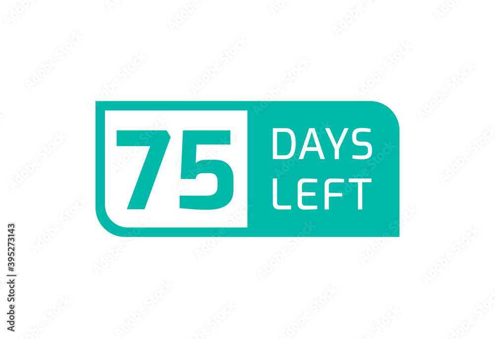 75 Days Left banner on white background, 75 Days Left to Go 75 Days Left banner on white background, 75 Days Left to Go
