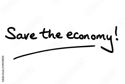 Save the economy!