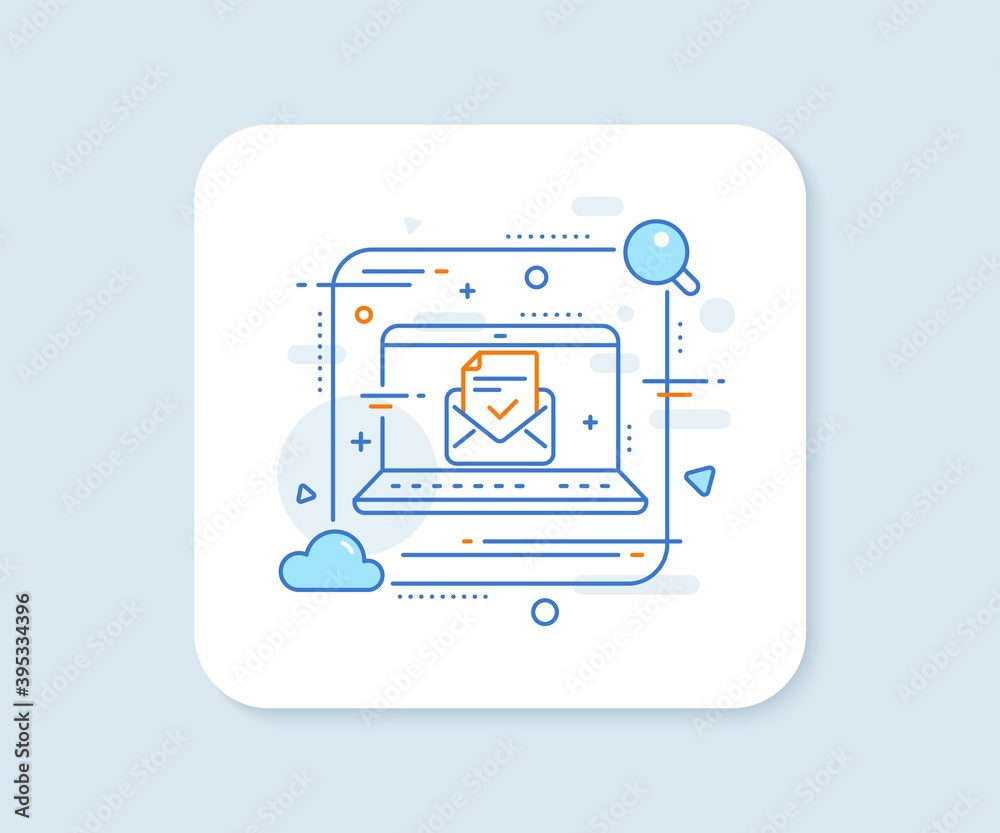 Approved mail line icon. Abstract vector button. Accepted or confirmed sign. Document symbol. Approved mail line icon. Laptop concept badge. Vector Approved mail line icon. Abstract vector button. Accepted or confirmed sign. Document symbol. Approved mail line icon. Laptop concept badge. Vector