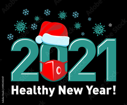 2021 Healthy New Year concept Poster or logo with Santa hat and red face mask. Stop flu coronavirus. Vector on black background
