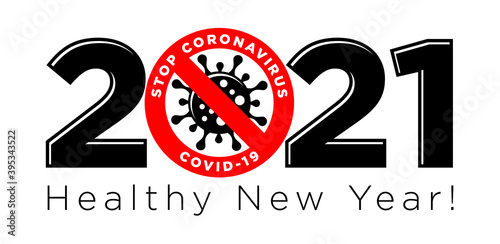 2021 a have Healthy New Year logo. Stop coronavirus in 2021 vector concept on transparent background