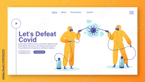 Coronavirus disinfection landing page template. Characters in flat cartoon style yellow protective suits, respirators and rubber boots and gloves spray antibacterial liquid on the huge evil Covid 19 