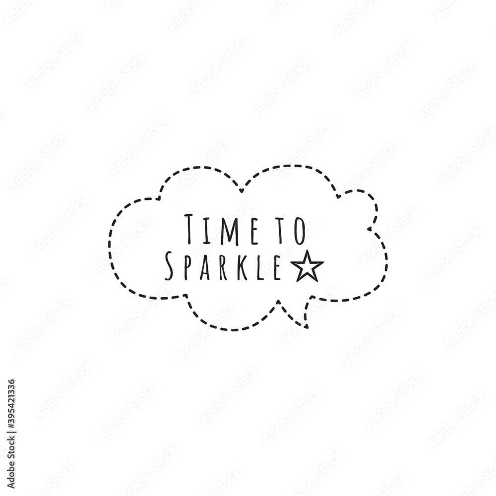 ''Time to sparkle'' Lettering