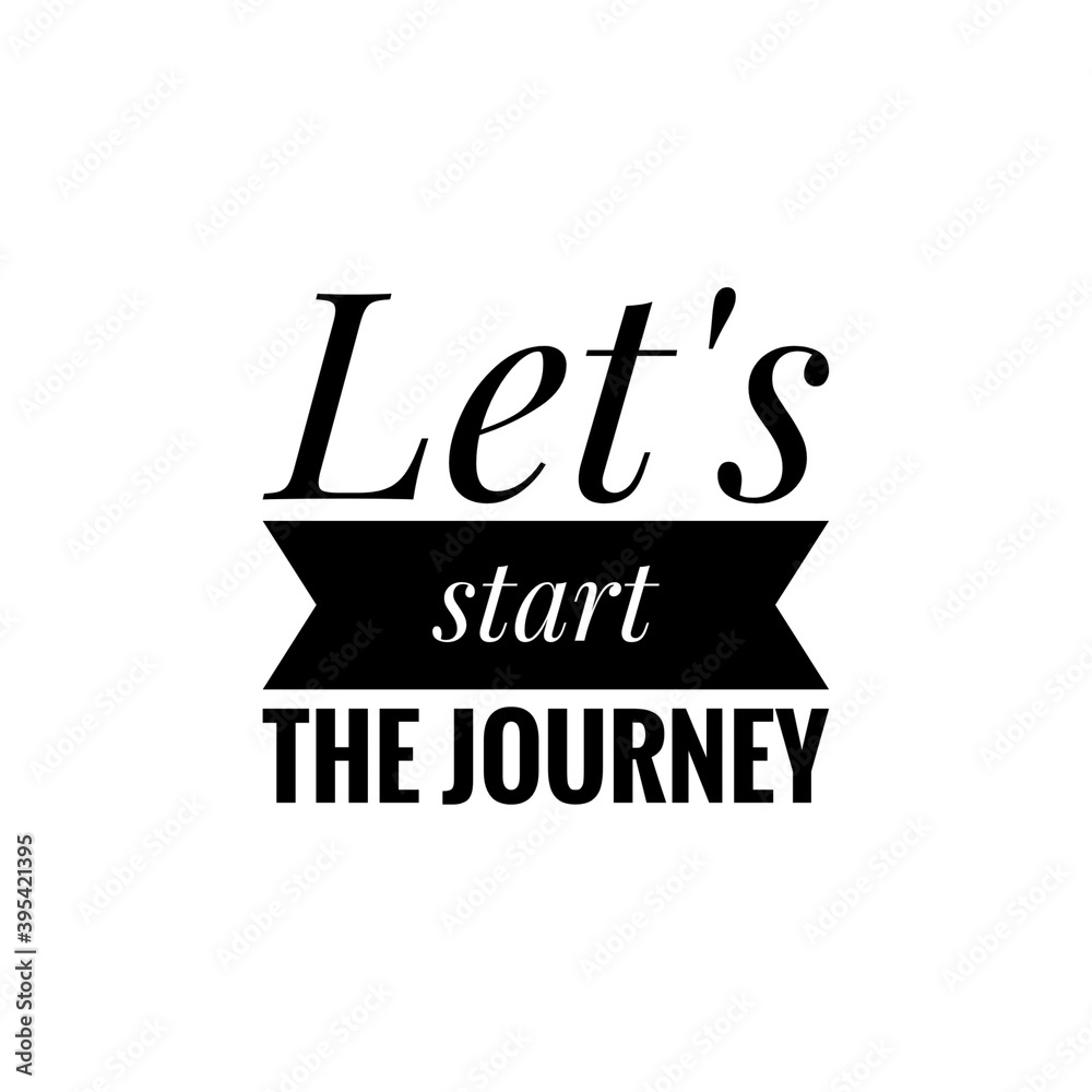 ''Let's start the journey'' Lettering ''Let's start the journey'' Lettering