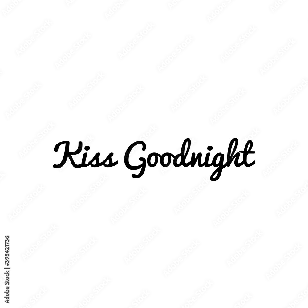 ''Kiss goodnight'' Lettering