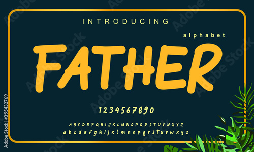 Father font. Elegant alphabet letters font and number. Lettering Minimal Fashion Designs. Typography fonts regular uppercase and lowercase. vector illustration