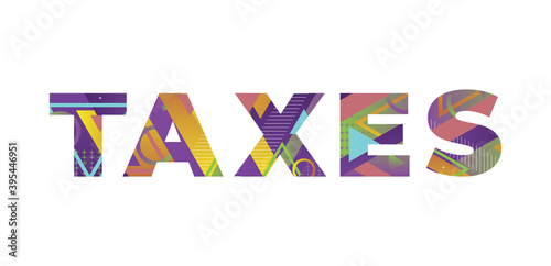 Taxes Concept Retro Colorful Word Art Illustration