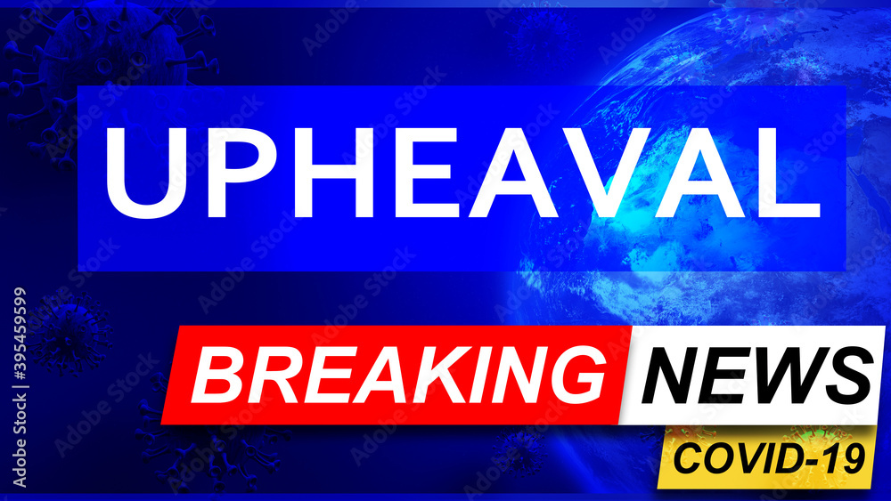 Fototapeta premium Covid and upheaval in breaking news - stylized tv blue news screen with news related to corona pandemic and upheaval, 3d illustration