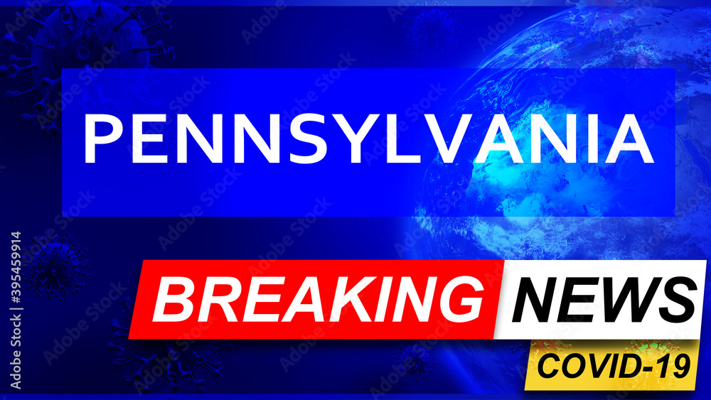 Fototapeta premium Covid and pennsylvania in breaking news - stylized tv blue news screen with news related to corona pandemic and pennsylvania, 3d illustration