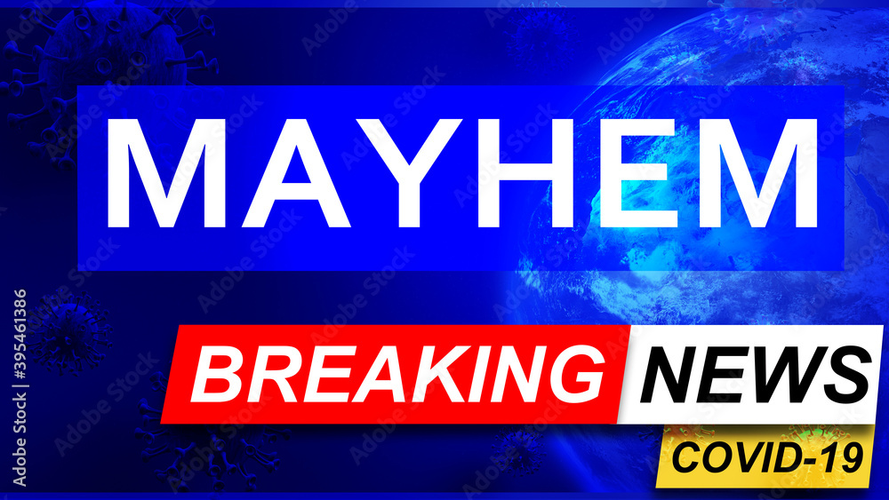 Covid and mayhem in breaking news - stylized tv blue news screen with news related to corona pandemic and mayhem, 3d illustration