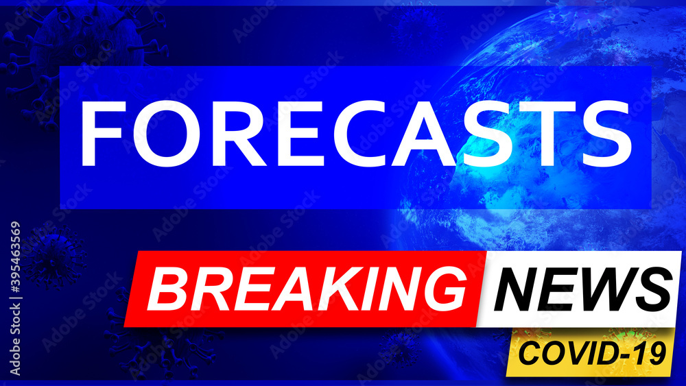 Covid and forecasts in breaking news - stylized tv blue news screen with news related to corona pandemic and forecasts, 3d illustration