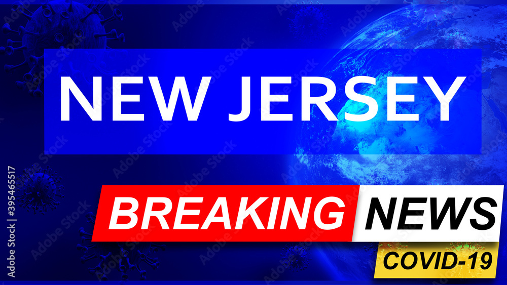Fototapeta premium Covid and new jersey in breaking news - stylized tv blue news screen with news related to corona pandemic and new jersey, 3d illustration
