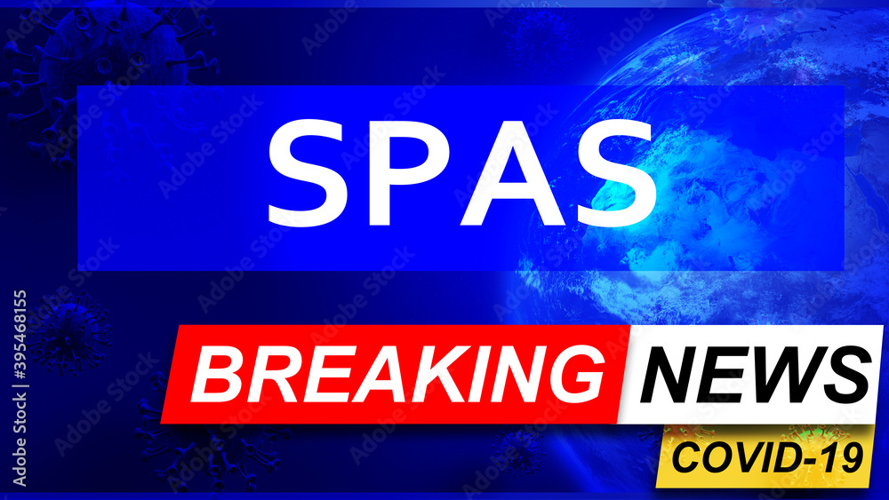 Covid and spas in breaking news - stylized tv blue news screen with news related to corona pandemic and spas, 3d illustration Covid and spas in breaking news - stylized tv blue news screen with news related to corona pandemic and spas, 3d illustration