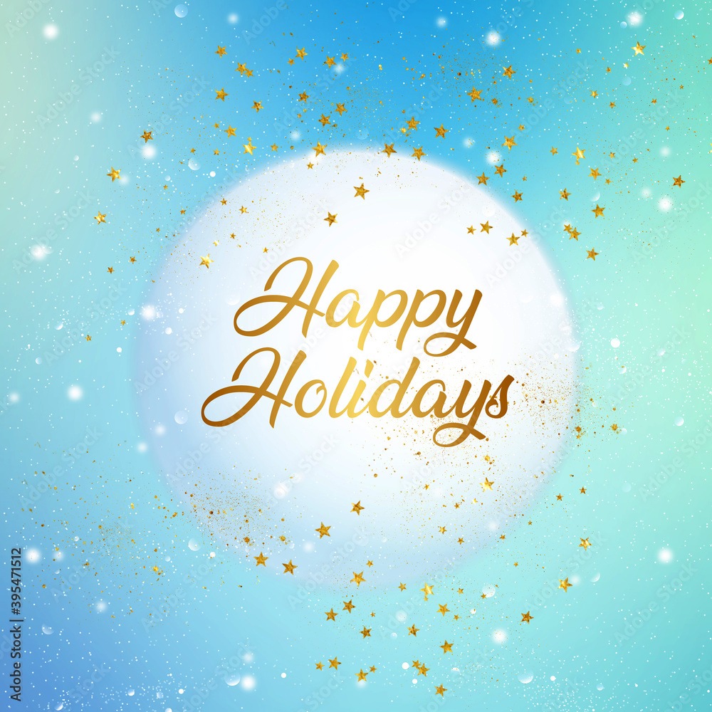 winter holiday sparkling background with positive and motivated elements of joy and happiness on background with gold and other festive colors for Christmas and New Year