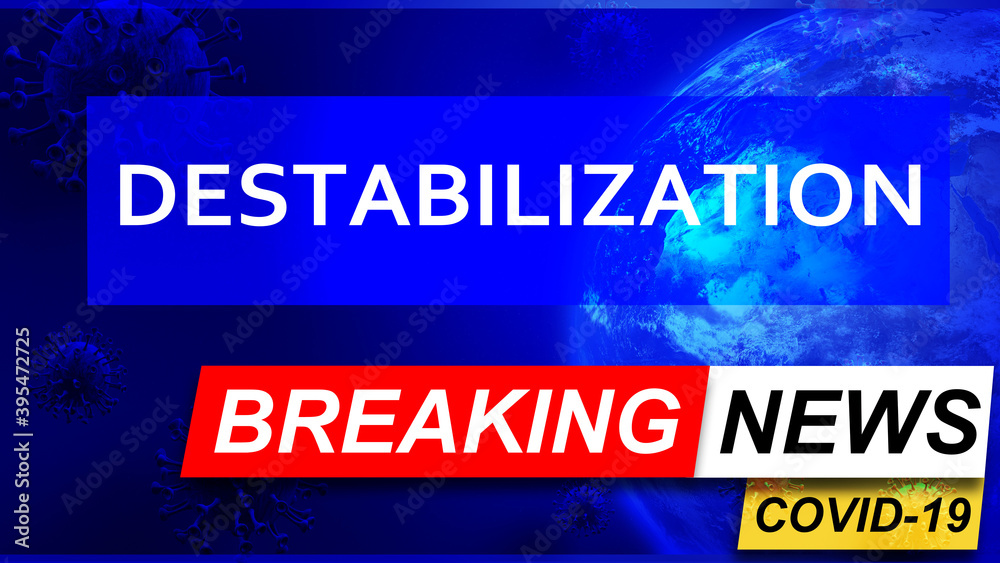 Fototapeta premium Covid and destabilization in breaking news - stylized tv blue news screen with news related to corona pandemic and destabilization, 3d illustration