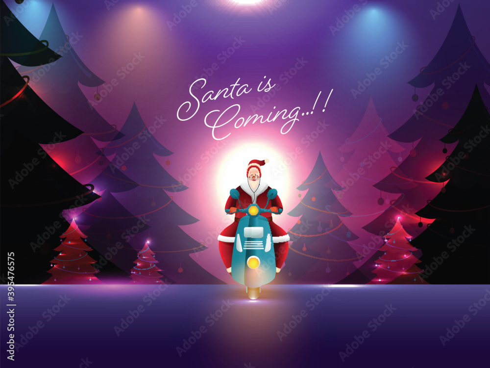 Naklejka premium Abstract Lights Focus Background With Decorative Xmas Trees, Santa Claus Riding Scooter And Given Message Santa Is Coming.