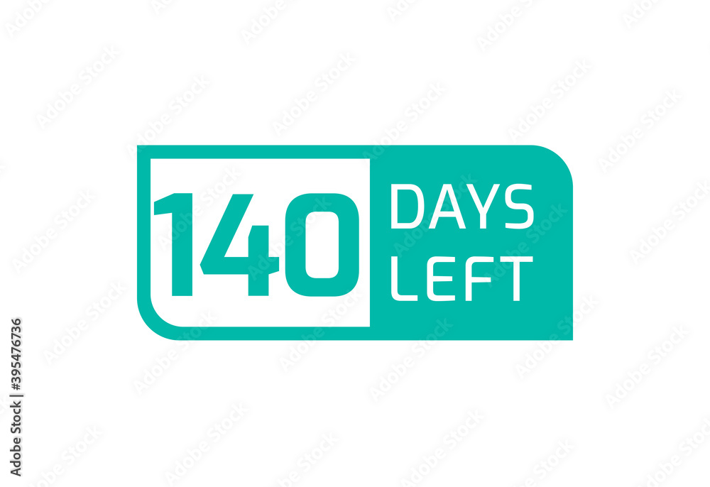 140 Days Left banner on white background, 140 Days Left to Go 140 Days Left banner on white background, 140 Days Left to Go