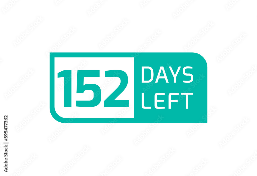 152 Days Left banner on white background, 152 Days Left to Go 152 Days Left banner on white background, 152 Days Left to Go