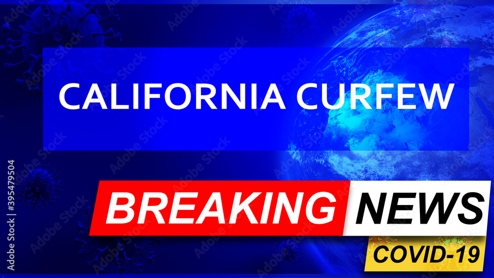 Fototapeta premium Covid and california curfew in breaking news - stylized tv blue news screen with news related to corona pandemic and california curfew, 3d illustration