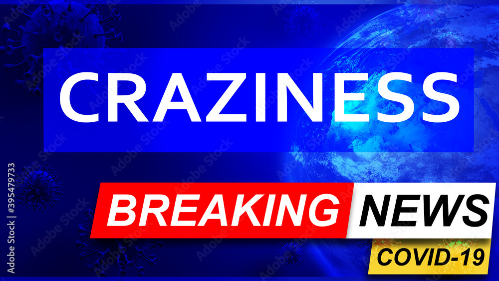 Covid and craziness in breaking news - stylized tv blue news screen with news related to corona pandemic and craziness, 3d illustration