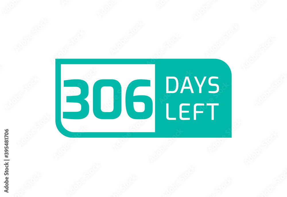 306 Days Left banner on white background, 306 Days Left to Go 306 Days Left banner on white background, 306 Days Left to Go