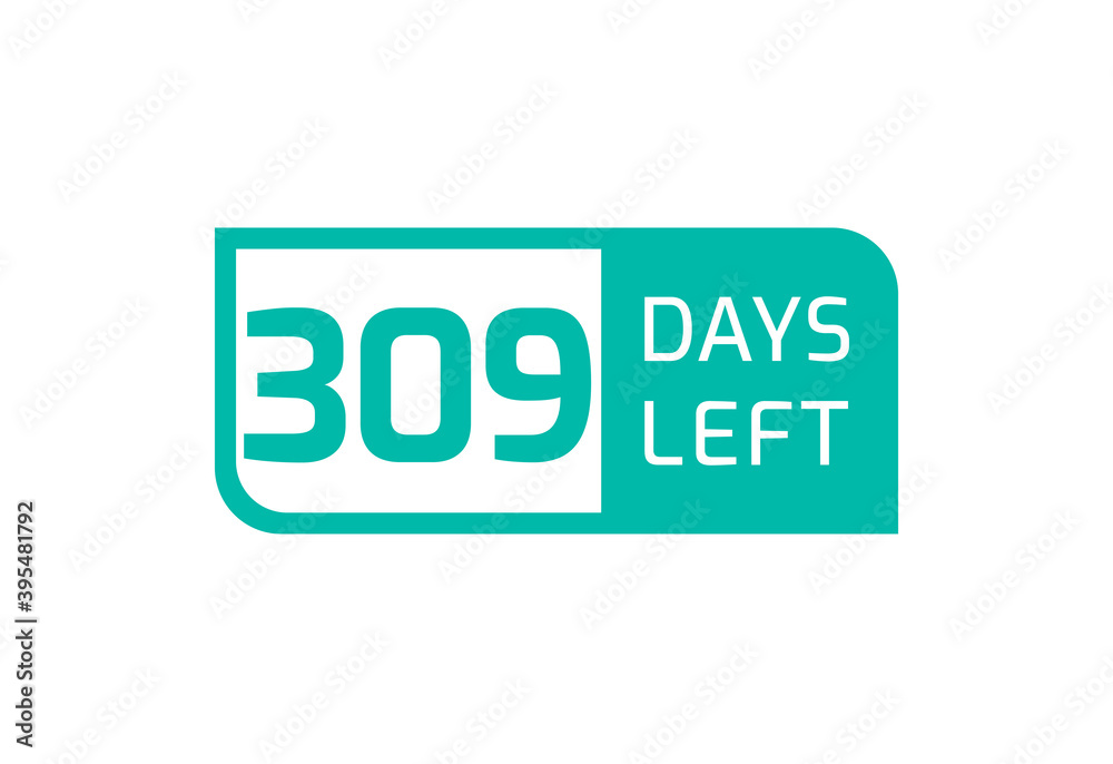 309 Days Left banner on white background, 309 Days Left to Go 309 Days Left banner on white background, 309 Days Left to Go