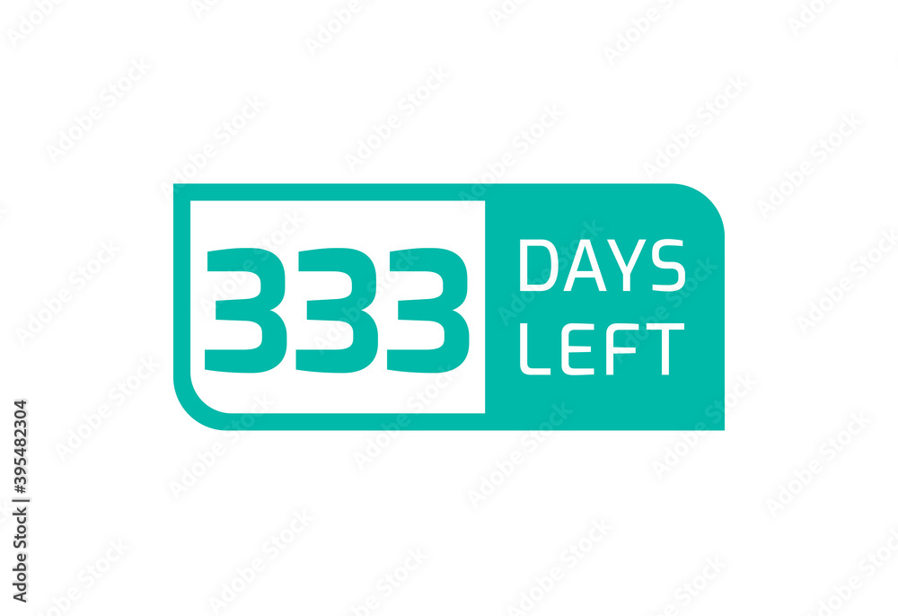 333 Days Left banner on white background, 333 Days Left to Go 333 Days Left banner on white background, 333 Days Left to Go