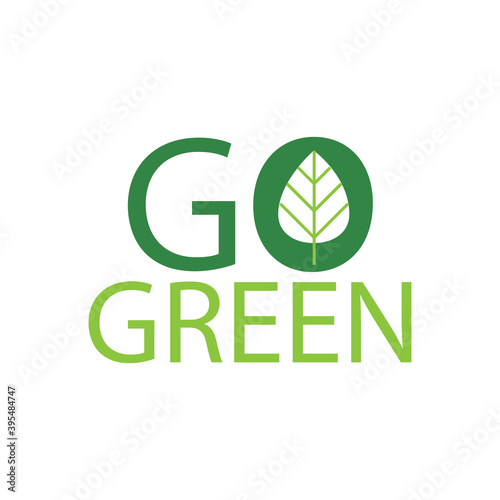 Go Green ecology logotype with leaf icon inside. Vector illustration