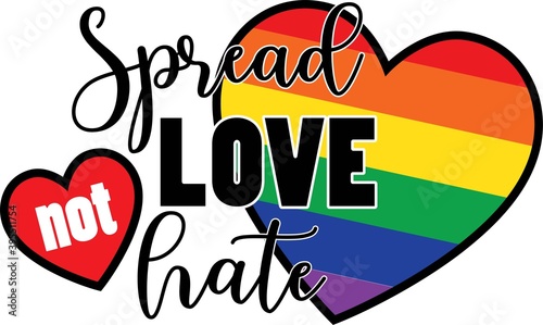 Spread love not hate on the white background. Vector illustration