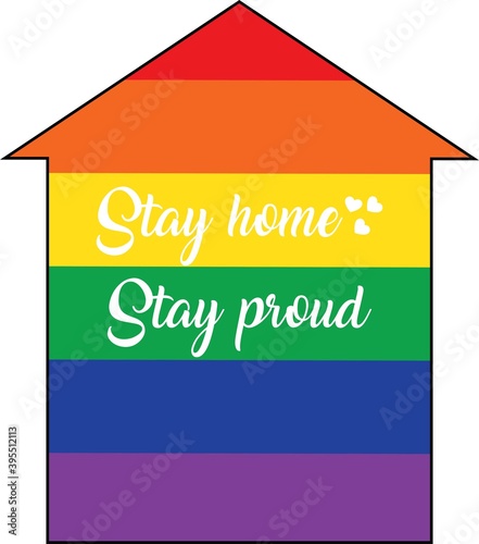 Stay home Stay proud on the white background. Vector illustration
