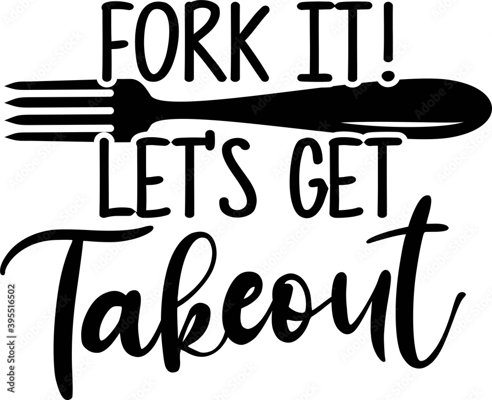 Fork it lets get take out on the white background. Vector illustration