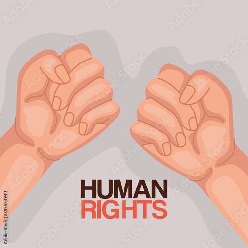 Human rights with fists up design, Manifestation protest and demonstration theme Vector illustration