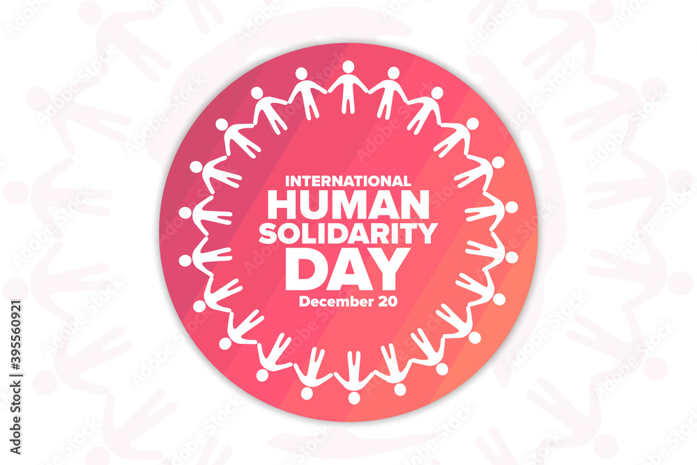 International Human Solidarity Day. December 20. Holiday concept. Template for background, banner, card, poster with text inscription. Vector EPS10 illustration. International Human Solidarity Day. December 20. Holiday concept. Template for background, banner, card, poster with text inscription. Vector EPS10 illustration.
