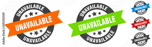 unavailable stamp. unavailable round ribbon sticker. tag